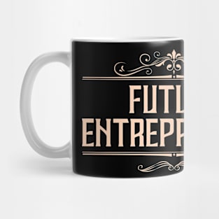 Future Entrepreneur Mug